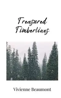 Treasured Timberlines - Vivienne Beaumont