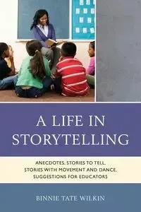A Life in Storytelling - Wilkin Binnie Tate