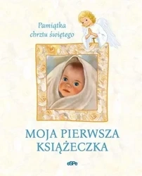 Moja pierwsza książeczka. Pamiątka chrztu św. - praca zbiorowa