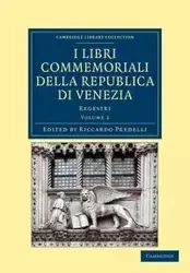 I libri commemoriali della Republica di Venezia - Volume 2 - Predelli Riccardo