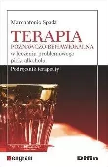 Terapia poznawczo-behawioralna w leczeniu... - Spada Marcantonio