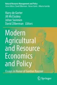 Modern Agricultural and Resource Economics and Policy - de Gorter Harry