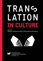 Translation in Culture - red. Agnieszka Adamowicz-Pośpiech, Marta Mamet-Mi