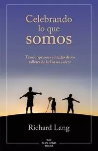 Celebrando lo que somos - Lang Richard