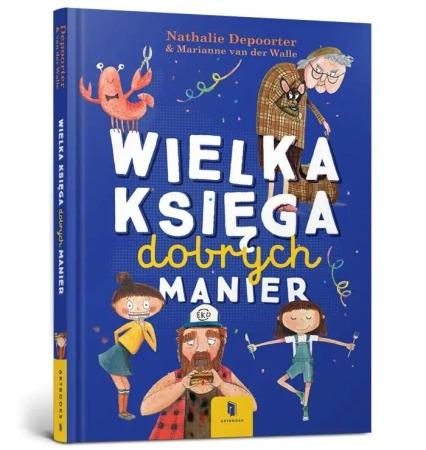 Wielka księga dobrych manier - Nathalie Depoorter