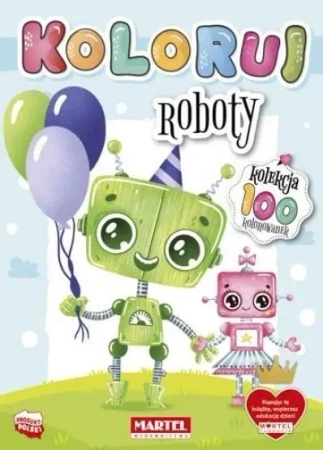 Koloruj. Roboty - praca zbiorowa