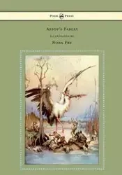 Aesop's Fables - Illustrated by Nora Fry - Aesop