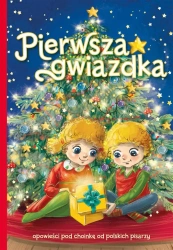 Pierwsza gwiazdka - Anna Potyra, Ariadna Piepiórka, Agnieszka Gadzińs