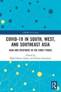 COVID-19 in South, West, and Southeast Asia - Aslam Mohd Mizan