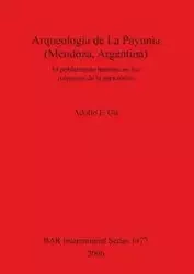 Arqueología de La Payunia (Mendoza, Argentina) - Gil Adolfo F.
