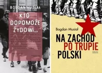 Na Zachód po trupie Polski PAKIET 2 Bogdan Musiał - Bogdan Musiał