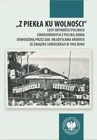 Z piekła ku wolności. Losy obywateli polskich... - Bartosz Janczak