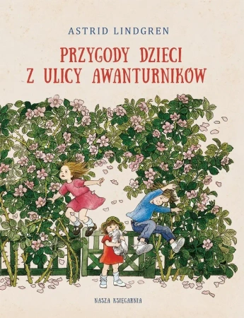 Przygody dzieci z ulicy Awanturników - Astrid Lindgren, Ilon Wikland