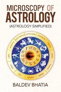 Microscopy of Astrology - Bhatia Baldev
