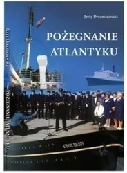 Pożegnanie Atlantyku - Jerzy Drzemczewski