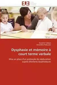 Dysphasie et mémoire à court terme verbale - Collectif