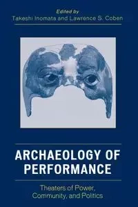 Archaeology of Performance - Inomata Takeshi