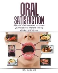 Oral Satisfaction - Yu Judy Dr.