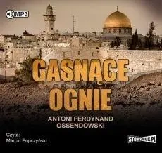 Gasnące ognie audiobook - Antoni Ferdynand Ossendowski