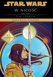 W nicość. Świt Jedi. Kolekcja Legend. Star Wars - Tim Lebbon
