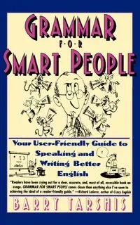 Grammar for Smart People - Barry Tarshis