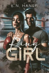 Ring Girl - K.N. Haner