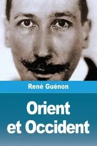 Orient et Occident - Guénon René
