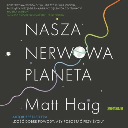 audiobook Nasza nerwowa planeta - Matt Haig