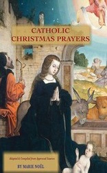 Catholic Christmas Prayers - Noel Marie
