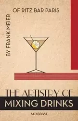 The Artistry Of Mixing Drinks (1934) - Ross Brown