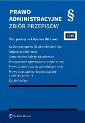 Prawo administracyjne. Zbiór przepisów w.45 2025 - praca zbiorowa