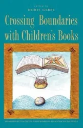 Crossing Boundaries with Children's Books - Gebel Doris