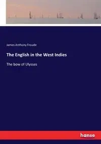 The English in the West Indies - James Anthony Froude