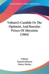 Voltaire's Candide Or The Optimist, And Rasselas Prince Of Abyssinia (1884) - Voltaire