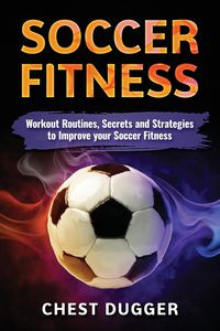 Soccer Fitness - Dugger Chest