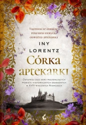 Wędrowna aptekarka T.4 Córka aptekarki - Iny Lorentz
