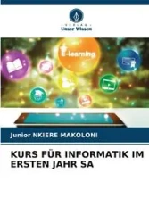 KURS FÜR INFORMATIK IM ERSTEN JAHR SA - Junior NKIERE MAKOLONI
