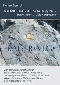Wandern auf dem Kaiserweg Harz - Genrich Florian
