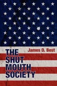 The Shut Mouth Society - Best James D.
