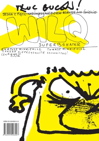 Tłuc buców! Wilq Superbohater. Tom 10 - Bartosz Minkiewicz