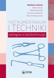 Instrumentarium i techniki zabiegów.. - Sabina Dyszy, Marta Kotomska, Tomasz Hrapkowicz,