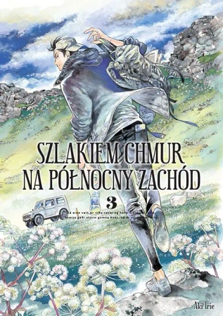 Szlakiem chmur na północny zachód. Tom 3 - Aki Irie