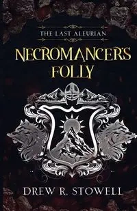 Necromancer's Folly - Drew Stowell