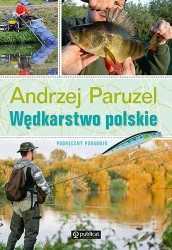 Podręczny poradnik. Wędkarstwo polskie - Andrzej Paruzel