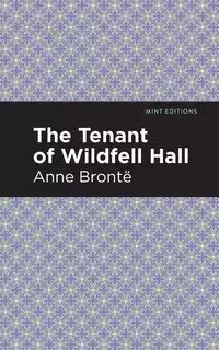 The Tenant of Wildfell Hall - Anne Bronte