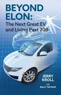 Beyond Elon - Jerry Kroll