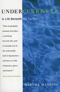 Undercurrents - Martha Manning