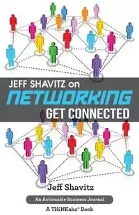 Jeff Shavitz on Networking - Jeff Shavitz