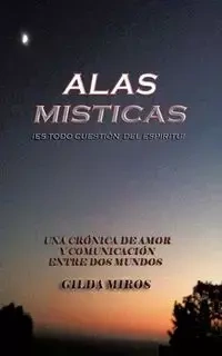 ALAS MISTICAS - GILDA MIROS