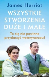 Wszystkie stworzenia duże i małe - James Herriot